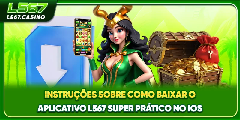 Instruções sobre como baixar o aplicativo L567, super prático, no iOS.